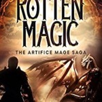 Rotten Magic (The Artifice Mage Saga Book 1) by Jeffrey Bardwell