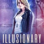 Author Leann Mason and “Illusionary: Minefield Enforcers Book 1”