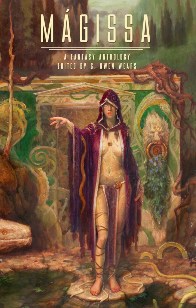 Mágissa: A Fantasy Anthology edited by G. Owen Wears