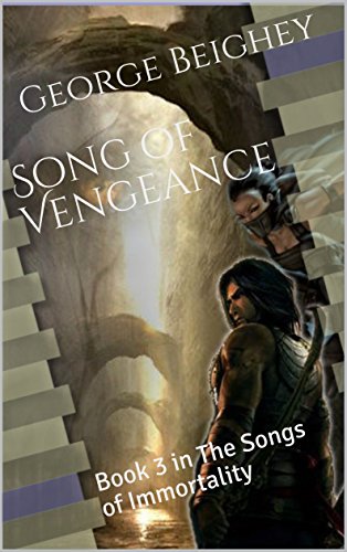 Cover Photo Song of Vengeance: Book 3 in The Songs of Immortality by George Beighey